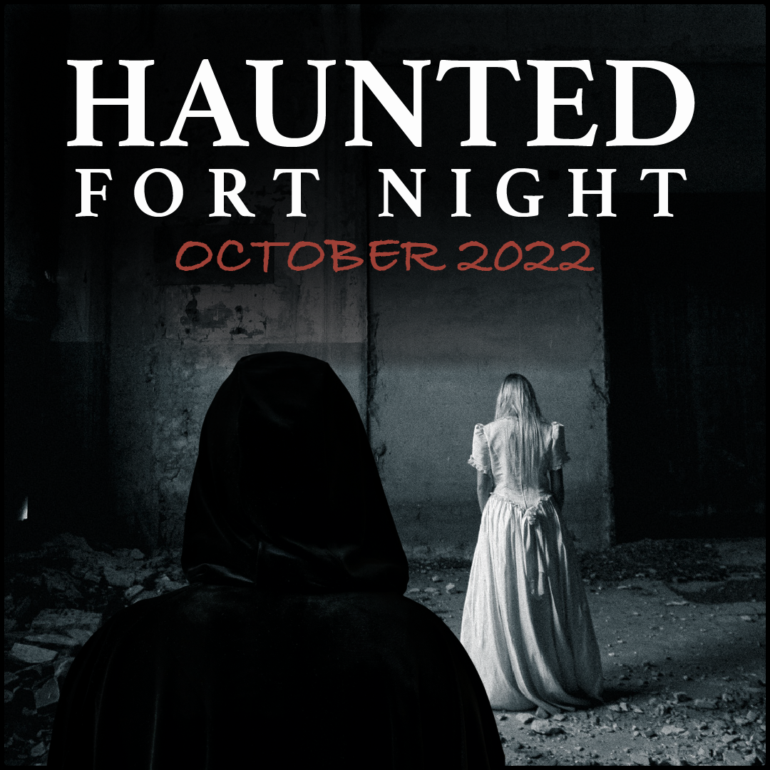 2022 Haunted Fort Night Social